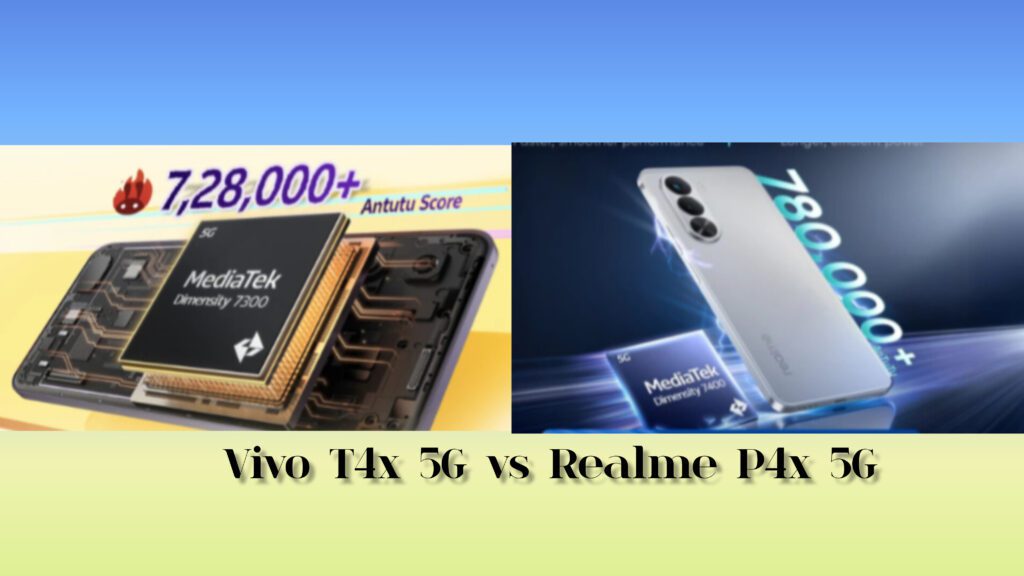Vivo T4x 5G vs Realme P4x 5G Processor MediaTek Dimensity 7300 vs MediaTek Dimensity 7400 Ultra