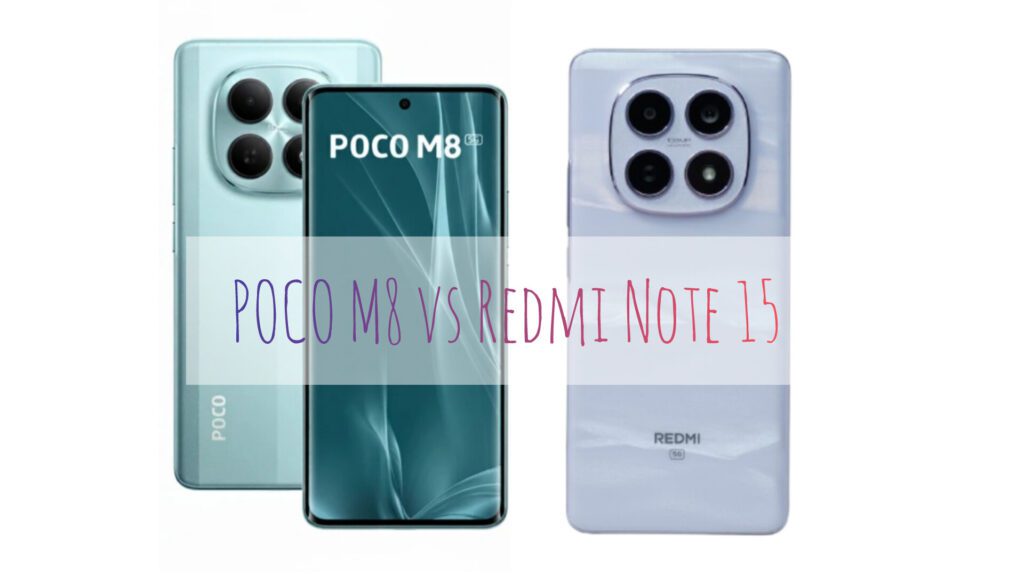 Redmi Note 15 5G vs POCO M8 5G Full Comparison