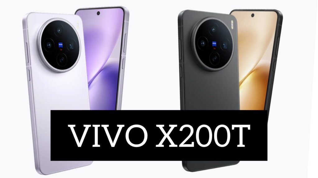 Vivo X200T Full Specifications Price and Variants