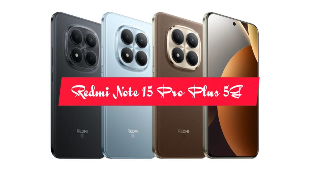 Redmi Note 15 Pro+ 5G Full Specifications And Pric