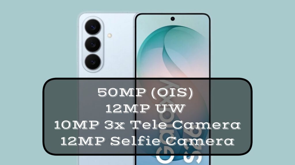 50MP (OIS) + 12MP UW + 10MP 3x Tele Camera • 12MP Selfie Camera Samsung Galaxy S26 Camera Setup