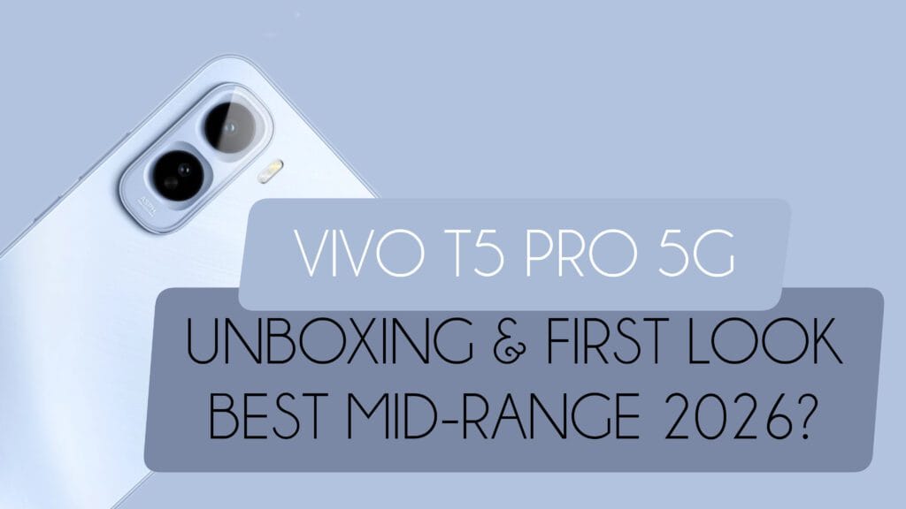Vivo T5 Pro 5G Unboxing & First Impressions: Best Mid-Range Phone in 2026?