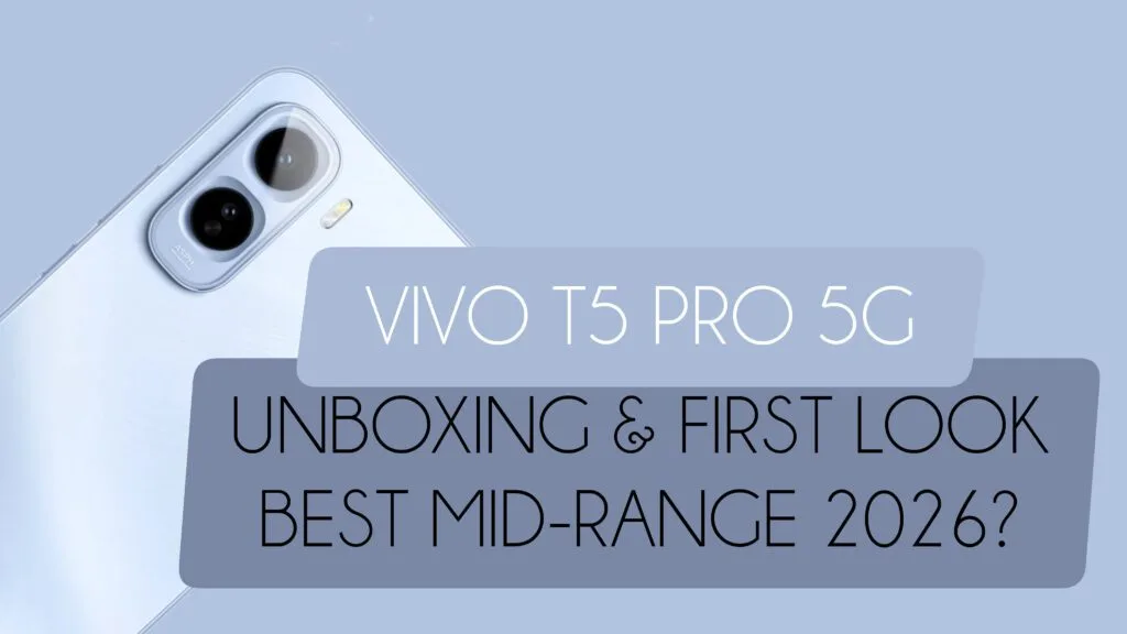 Vivo T5 Pro 5G Unboxing & First Impressions: Best Mid-Range Phone in 2026?
